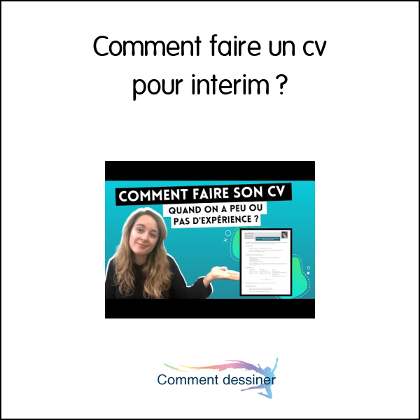 Comment faire un cv pour interim